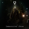 Immersive Show Act#43 Mental Silence