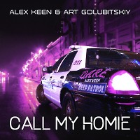 Alex Keen & Art Golubitskiy - Call My Homie