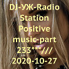 DJ-УЖ-Radio Station Positive music-part 233***///2020-10-27