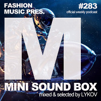Lykov – Mini Sound Box Volume 283 (Weekly Mixtape)