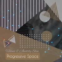 Helena & Anatoly Shin pres. - Progressive Space (House Mix)