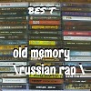 Old Memory \ Russian Rap \