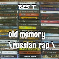 Old Memory \ Russian Rap \