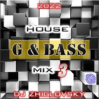 G & BASS - House Mix 3