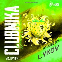 LYKOV - CLUBNIKA DANCE COLLECTION MIX #4