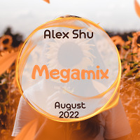August Megamix 2022