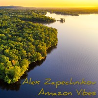 Alex Zapechnikov - Amazon Vibes