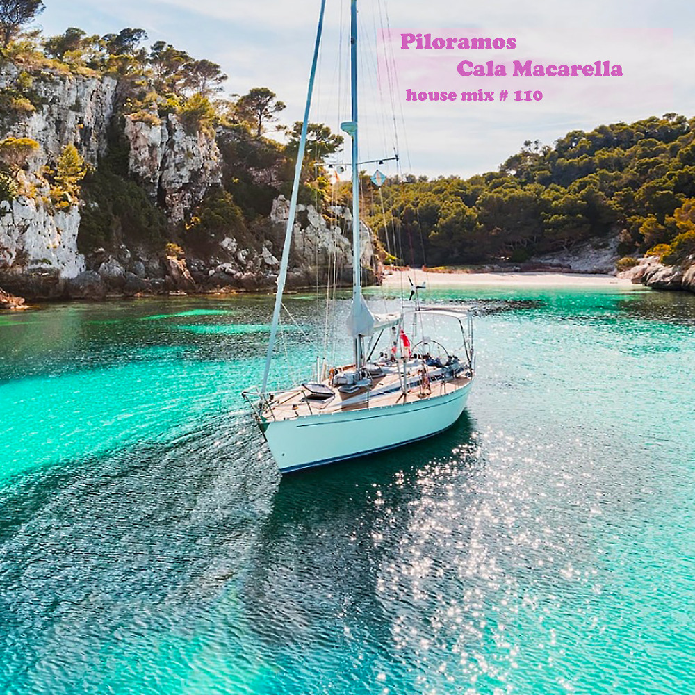 DJ.ru Микс: Piloramos — Cala Macarella ( mix #110) episode artwork