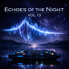 Echoes of the Night — Vol. 13