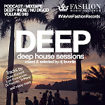 DJ Favorite - Deep House Sessions 040 (Fashion Music Records)