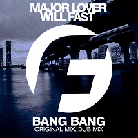 Major Lover & Will Fast - Bang Bang (Radio Edit) [Fashion Music Records]