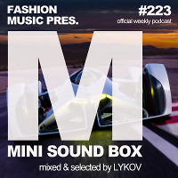 Lykov – Mini Sound Box Volume 223 (Weekly Mixtape)