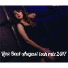 Liza Beat- August tech mix 2017