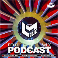 LM SOUND - Official Podcast 03