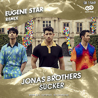 Jonas Brothers - Sucker (Eugene Star Remix) [Radio Edit.]