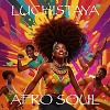Luchistaya - Afro Soul (06-24)