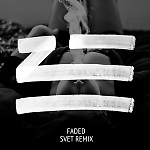 Zhu - Faded (SVET Remix)