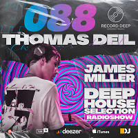 Deep House Selection #088 Thomas Deil Guest Mix (Record Deep)