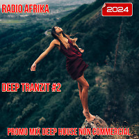 DEEP TRANZIT #2 2024 (promo mix deep house non commercial)