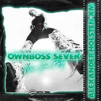 Öwnboss, Sevek - Move Your Body