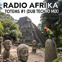 RADIO AFRIKA - TOTEMS #1 [Ancient Forest Sounds Mix]