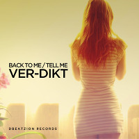 Ver-Dikt - Back To Me (Original Mix)