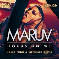 MARUV - Focus on me (Kolya Funk & Mephisto Remix)