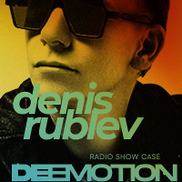 Deemotion Radio show - [Episode 053] (X-Sive Denis Rublev)