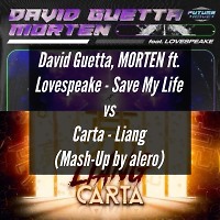 David Guetta, MORTEN ft. Lovespeake - Save My Life vs Carta - Liang (Mash-Up by alero)