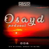 Osayd Podcast 006 (10.12.20)