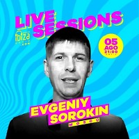 Evgeniy Sorokin - Live Sessions@ESTACION IBIZA RADIO (Bogotá Colombia) (05.08.23.)
