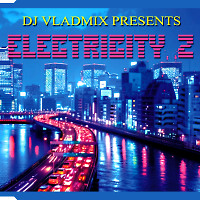 DJ Vladmix - Electricity 2 (Original Version)