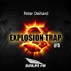 Peter Deihard - Explosion Trap ( Live mix at Sunlife FM ) # 5  