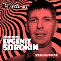 Evgeniy Sorokin - Live Sessions@ESTACION IBIZA RADIO (Bogotá Colombia) (10.02.23)