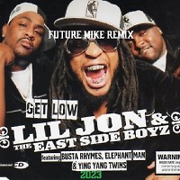 Lil Jon ft. Busta Rhymes & Elephant Man - Get Low ( Future Mike Remix 2023)