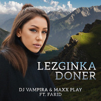 DJ Vampira & Maxx Play ft Farid - Lezginka Doner (Extended Mix)