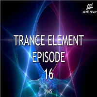 Trance element episode 16 (mix 2025)