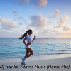 Fitness Music (House Mix)