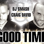 Smash & Craig David – Good Time (Original Mix)