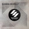 RAFO - Banana Ice Cream (Original MIx)
