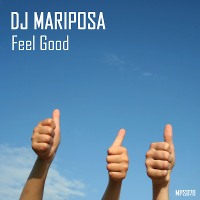 Feel Good by DJ Mariposa
