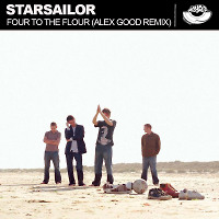 Starsailor - Four To The Flour (Alex Good Remix)