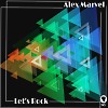 Alex Marvel - Let's Rock