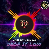 Ömer Gür & Dmc Cox  - Drop It Low (Radio Edit)