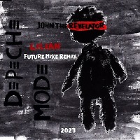 Depeche Mode -John the Revelator(Future Mike Remix 2023)