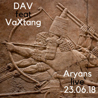 DAV,VaXtang -Aryans(live 23.06.18)