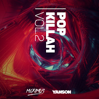 Yanson ft. Maximus - Pop Killah Vol.2