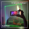 I'll never forget (Part 2)