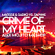 Matisse & Sadko vs. Daphne - Crime Of My Heart (Alex Mojito Mashup)