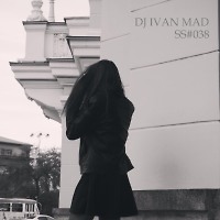 DJ Ivan Mad - SoundShow #038 